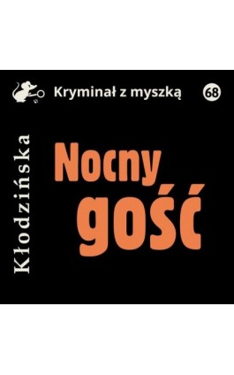 Nocny gość - Anna Kłodzińska - Audiobook - 978-83-67950-92-3