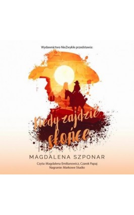 Kiedy zajdzie słońce - Magdalena Szponar - Audiobook - 978-83-8362-819-6