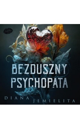 Bezduszny psychopata - Diana Jemielita - Audiobook - 978-83-289-2147-4