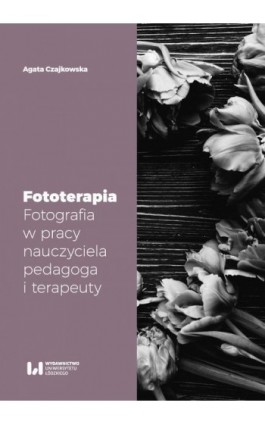 Fototerapia - Agata Czajkowska - Ebook - 978-83-8142-276-5