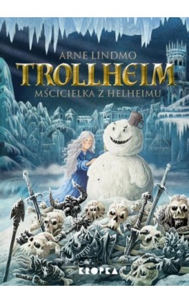 Trollheim. Mścicielka z Helheimu - Arne Lindmo - Ebook - 978-83-68265-13-2