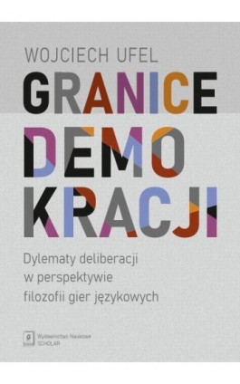 Granice demokracji - Wojciech Ufel - Ebook - 978-83-67450-02-7