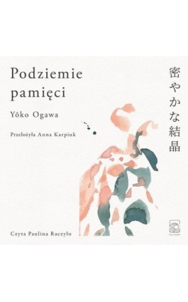 Podziemie pamięci - Yoko Ogawa - Audiobook - 978-83-67034-39-5