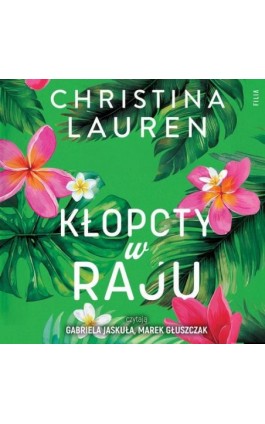 Kłopoty w raju - Christina Lauren - Audiobook - 978-83-8357-809-5