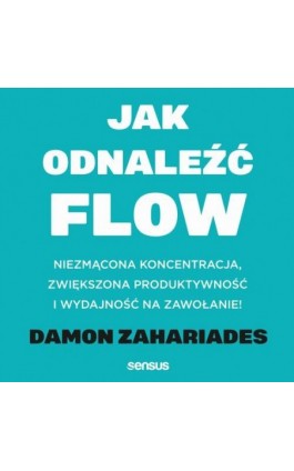 Jak odnaleźć FLOW....