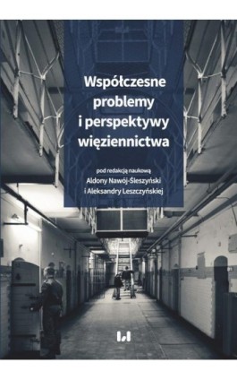 Współczesne problemy i perspektywy więziennictwa - Ebook - 978-83-8142-450-9