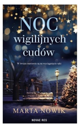 Noc wigilijnych cudów - Marta Nowik - Ebook - 978-83-8373-292-3