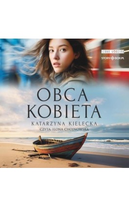 Obca kobieta - Katarzyna Kielecka - Audiobook - 978-83-8394-610-8