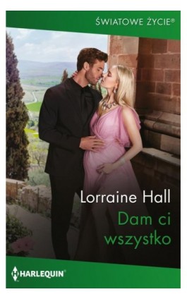 Dam ci wszystko - Lorraine Hall - Ebook - 978-83-8342-904-5