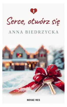 Serce, otwórz się - Anna Biedrzycka - Ebook - 978-83-8373-432-3