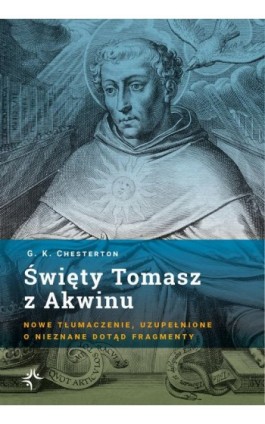 Święty Tomasz z Akwinu - Gilbert Keith Chesterton - Ebook - 978-83-67634-46-5