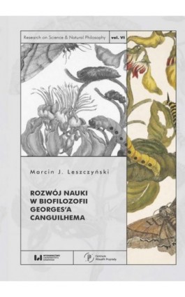 Rozwój nauki w biofilozofii Georges’a Canguilhema - Marcin J. Leszczyński - Ebook - 978-83-8220-484-1