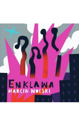 Enklawa - Marcin Wolski - Audiobook - 978-83-67769-27-3