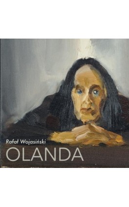 Olanda - Rafał Wojasiński - Audiobook - 978-83-67769-37-2