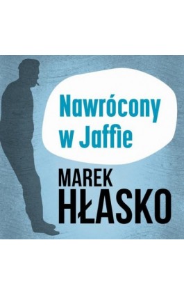 Nawrócony w Jaffie - Marek Hłasko - Audiobook - 978-83-67950-06-0