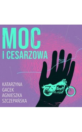 Moc i cesarzowa - Katarzyna Gacek - Audiobook - 978-83-67950-42-8