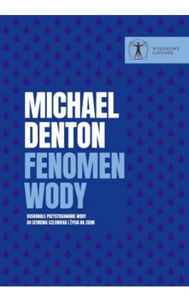 Fenomen wody - Michael Denton - Ebook - 978-83-67363-53-2