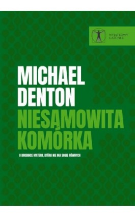 Niesamowita komórka - Michael Denton - Ebook - 978-83-67363-92-1