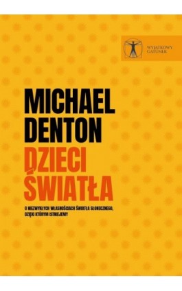 Dzieci światła - Michael Denton - Ebook - 978-83-67363-62-4