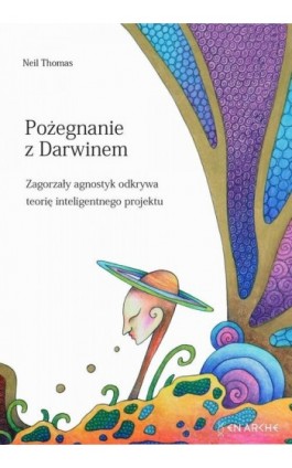 Pożegnanie z Darwinem - Thomas Neil McManus - Ebook - 978-83-67363-75-4