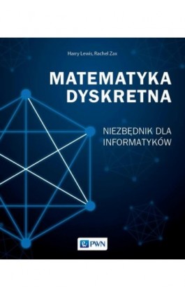 Matematyka dyskretna - Harry Lewis - Ebook - 978-83-01-21995-6