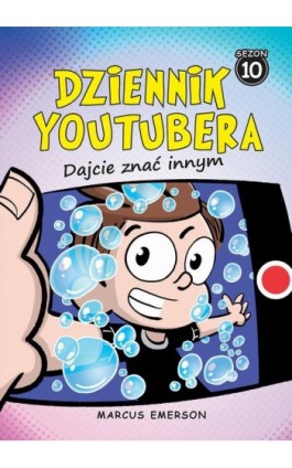 Dziennik Youtubera Dajcie znać innym (t.10) - Marcus Emerson - Ebook - 978-83-287-3268-1