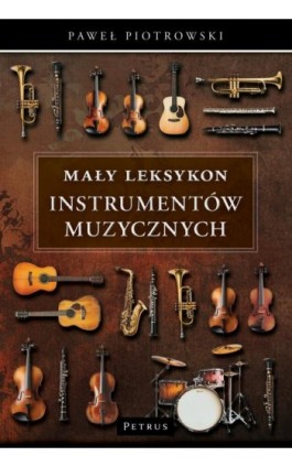 Mały Leksykon instrumentów...