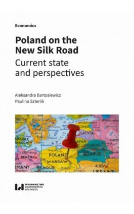 Poland on the New Silk Road - Aleksandra Bartosiewicz - Ebook - 978-83-8220-250-2