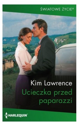 Ucieczka przed paparazzi - Kim Lawrence - Ebook - 978-83-291-1689-3