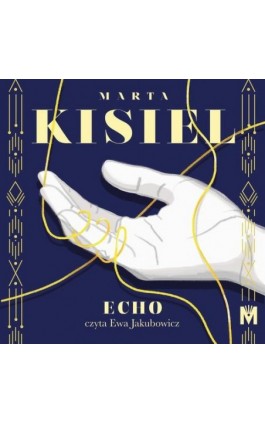 Echo - Marta Kisiel - Audiobook - 978-83-68005-74-5