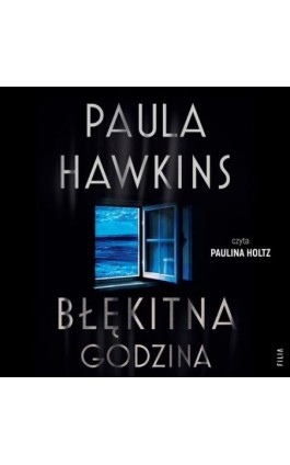 Błękitna godzina - Paula Hawkins - Audiobook - 978-83-8357-805-7