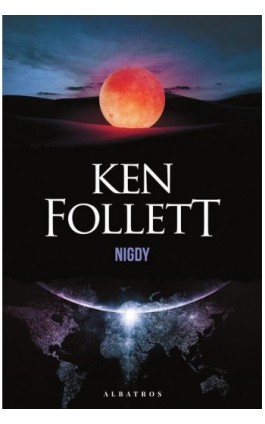 Nigdy - Ken Follett - Ebook - 978-83-8361-520-2