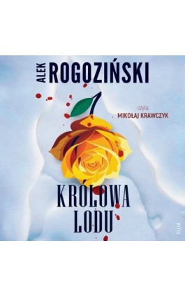 Królowa lodu - Alek Rogoziński - Audiobook - 978-83-8357-901-6