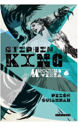 Mroczna Wieża VI Pieśń Susannah - Stephen King - Ebook - 978-83-8361-517-2