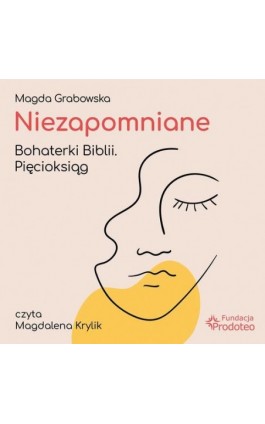 Niezapomniane. Bohaterki Biblii. Pięcioksiąg - Magda Grabowska - Audiobook - 978-83-66665-94-1