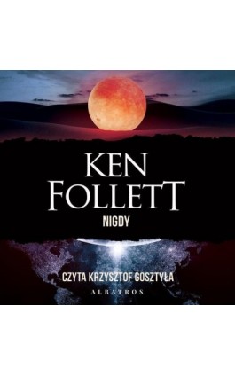 Nigdy - Ken Follett - Audiobook - 978-83-8361-540-0