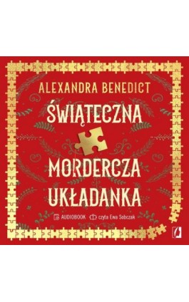 Świąteczna mordercza układanka - Alexandra Benedict - Audiobook - 978-83-8371-748-7