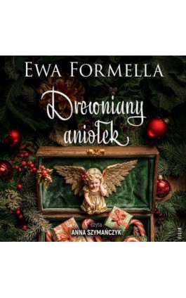 Drewniany aniołek - Ewa Formella - Audiobook - 978-83-8357-864-4