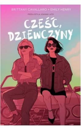 Cześć, dziewczyny - Emily Henry - Ebook - 978-83-8371-618-3