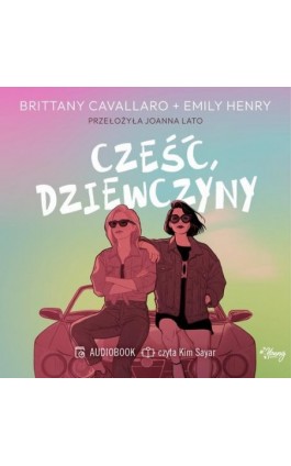 Cześć, dziewczyny - Emily Henry - Audiobook - 978-83-8371-651-0