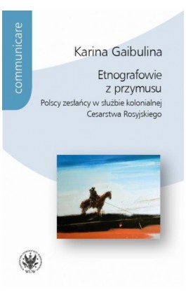 Etnografowie z przymusu - Karina Gaibulina - Ebook - 978-83-235-6434-8