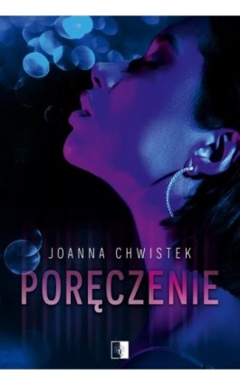 Poręczenie - Joanna Chwistek - Ebook - 978-83-8362-867-7