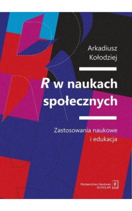 R w naukach społecznych - Arkadiusz Kołodziej - Ebook - 978-83-68091-05-2