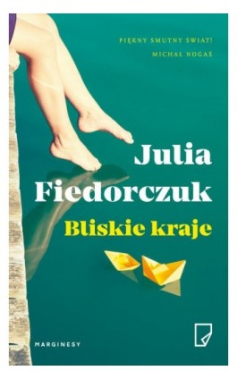 Bliskie kraje - Julia Fiedorczuk - Ebook - 978-83-65282-59-0