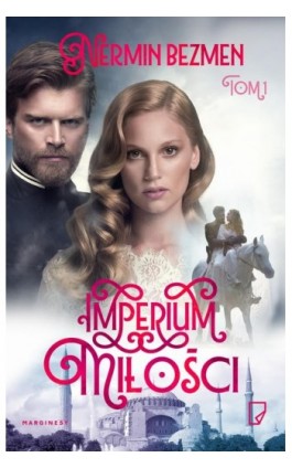 Imperium miłości Tom 1 - Nermin Bezmen - Ebook - 978-83-65586-38-4