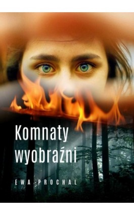 Komnaty wyobraźni - Ewa Prochal - Ebook - 978-83-63783-96-9