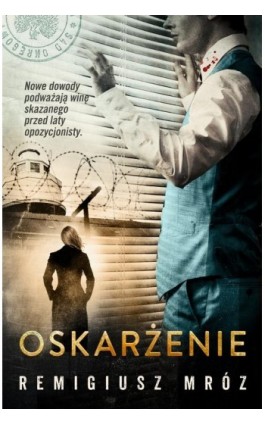 Oskarżenie. Joanna Chyłka. Tom 6 - Remigiusz Mróz - Ebook - 978-83-7976-713-7