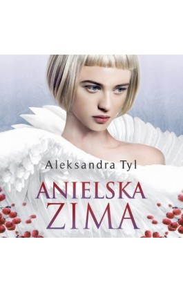 Anielska zima - Aleksandra  Tyl - Audiobook - 978-83-66473-02-7