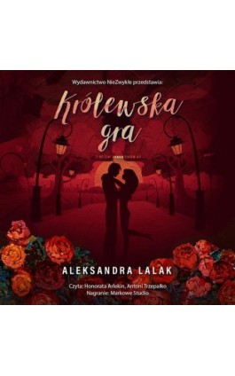 Królewska gra - Aleksandra Lalak - Audiobook - 978-83-8362-862-2