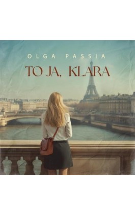 To ja, Klara - Olga Passia - Audiobook - 978-83-973192-3-3